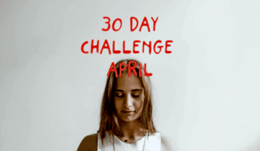 30 Day challenge April